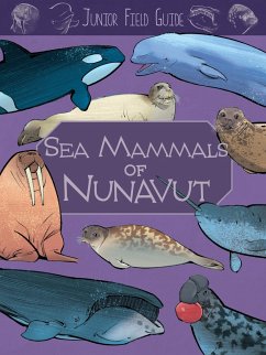Junior Field Guide: Sea Mammals of Nunavut - Hoffman, Jordan