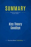 Summary: Kiss Theory Goodbye Summary: Kiss Theory Goodbye