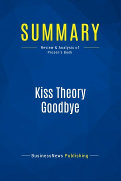 Summary: Kiss Theory Goodbye - Businessnews Publishing