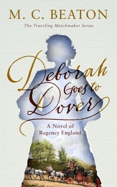 Deborah Goes to Dover: A Novel of Regency England - Beaton, M. C.