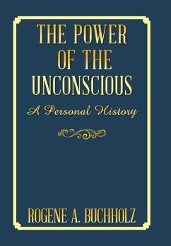 The Power of the Unconscious - Buchholz, Rogene A.