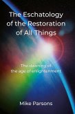 The Eschatology of the Restoration of All Things