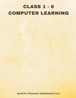 Class 1 - 8 COMPUTER LEARNING - Markandeyulu, Mantri Pragada