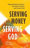Serving Money, Serving God