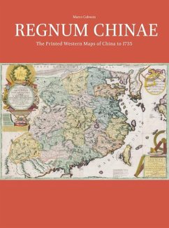 Regnum Chinae: The Printed Western Maps of China to 1735 - Caboara, Marco