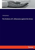 The Orations of S. Athanasius against the Arians