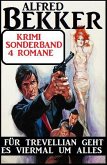 Für Trevellian geht es viermal um alles: Krimi Sonderband 4 Romane (eBook, ePUB)