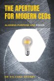 The Aperture for Modern CEOs: Aligning Purpose and Focus