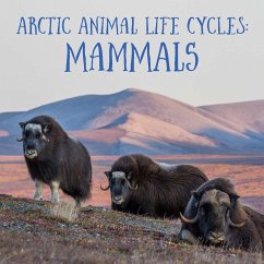 Arctic Animal Life Cycles: Mammals - Hoffman, Jordan
