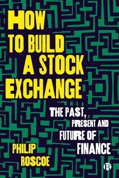 How to Build a Stock Exchange - Roscoe, Philip