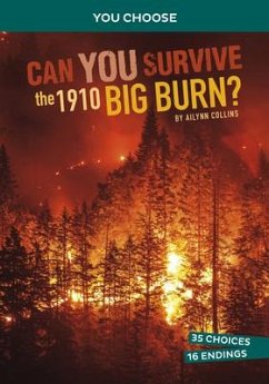 Can You Survive the 1910 Big Burn? - Collins, Ailynn