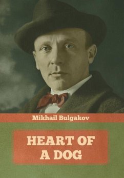 Heart of a Dog - Bulgakov, Mikhail