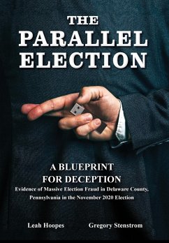 The Parallel Election - Stenstrom, Gregory; Hoopes, Leah