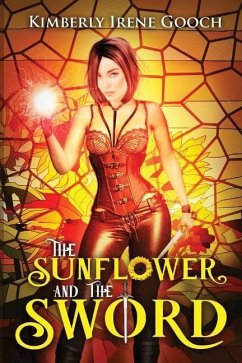The Sunflower & The Sword - Gooch, Kimberly