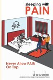 Sleeping With PAIN: Never Allow PAIN Top