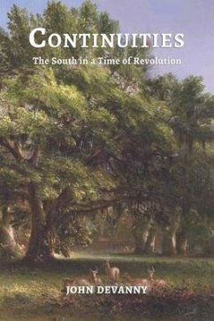 Continuities: The South in a Time of Revolution - Devanny, John