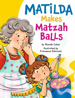 Matilda Makes Matzah Balls - Cohen, Rhonda