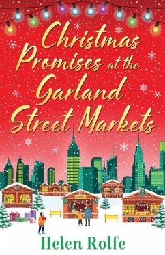 Christmas Promises at the Garland Street Markets - Rolfe, Helen
