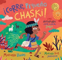 ¡Corre, Pequeño Chaski! - Llanos, Mariana