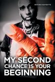 My Second Chance Is Your Beginning