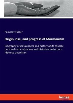 Origin, rise, and progress of Mormonism - Tucker, Pomeroy