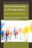 Doctoral Education as If People Matter: Critical Issues for the Future