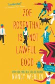 Zoe Rosenthal Is Not Lawful Good Zoe Rosenthal Is Not Lawful Good