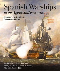 Spanish Warships in the Age of Sail, 1700-1860 - Winfield, Rif; P rez, John Tredrea; Enrique Garc a-Torralba