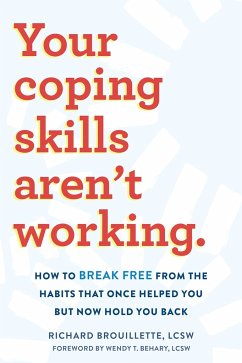 Your Coping Skills Aren't Working - Brouillette, Richard