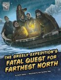 The Greely Expedition's Fatal Quest for Farthest North
