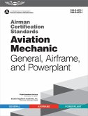 Airman Certification Standards: Aviation Mechanic General, Airframe, and Powerplant (2024)
