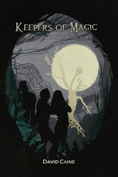 Keepers of Magic: The Psyche Tree: Book One - Caine, David