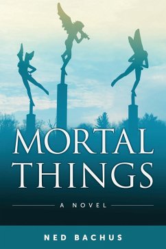 Mortal Things - Bachus, Ned