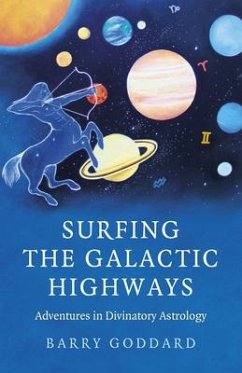 Surfing the Galactic Highways - Goddard, Barry