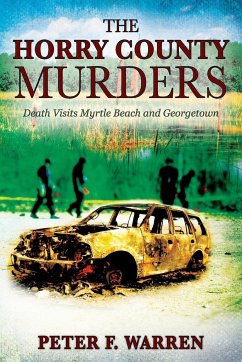 The Horry County Murders - Warren, Peter F.