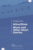 Singing the Winn/Dixie Blues and Other Short Stories.