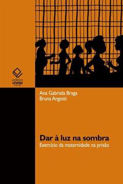 Dar à luz na sombra - Braga, Ana Gabriela Angotti