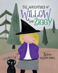 The Adventures of Willow and Ziggy - Gaudry-Price, Sarah