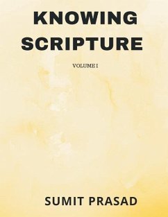 Knowing Scripture Volume I - Prasad, Sumit