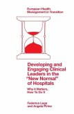 Developing and Engaging Clinical Leaders in the ¿New Normal¿ of Hospitals
