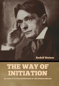 The Way of Initiation - Steiner, Rudolf