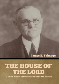 The House of the Lord - Talmage, James E