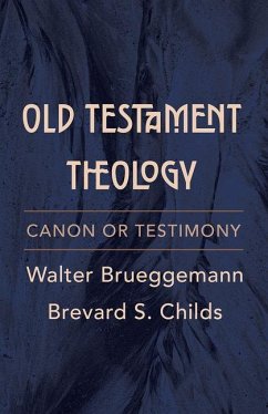 Old Testament Theology - Brueggemann, Walter; Childs, Brevard S.