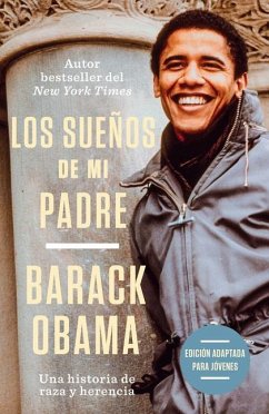 Los Sueños de Mi Padre (Edición Adaptada Para Jóvenes) / Dreams from My Father ( Adapted for Young Adults) - Obama, Barack