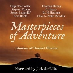 Masterpieces of Adventure: Stories of Desert Places - Braddy, Nella; Hardy, Thomas