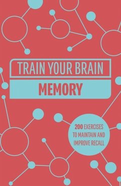 Train Your Brain: Memory - Moore, Gareth