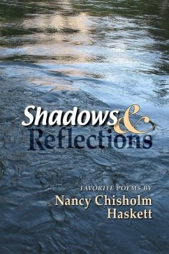 Shadows & Reflections - Haskett, Nancy Chisholm