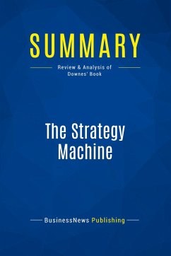 Summary: The Strategy Machine - Businessnews Publishing