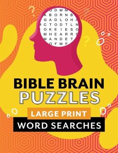 Bible Brain Puzzles: Large Print Word Searches - Compiled By Barbour Staff