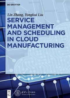 Service management and scheduling in cloud manufacturing (eBook, PDF) - Liu, Yongkui; Zhang, Lin